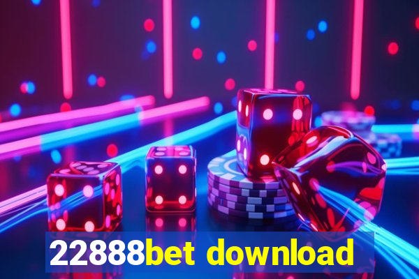 22888bet download